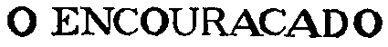 Trade-mark For Clocks And Watches. Applicant Is The Owner Of Registration No. 74,712, Which Is The English Form Of The Mark, Namely, "Ironclad," Which Was Registered August 3, 1909 And Use Claimed Since February 8, 1909; And Is Also The Owner Of Registration 103,927, Which Is The Spanish Form Of The Mark, Namely, "El Acoraado," Which Was Registered ... 