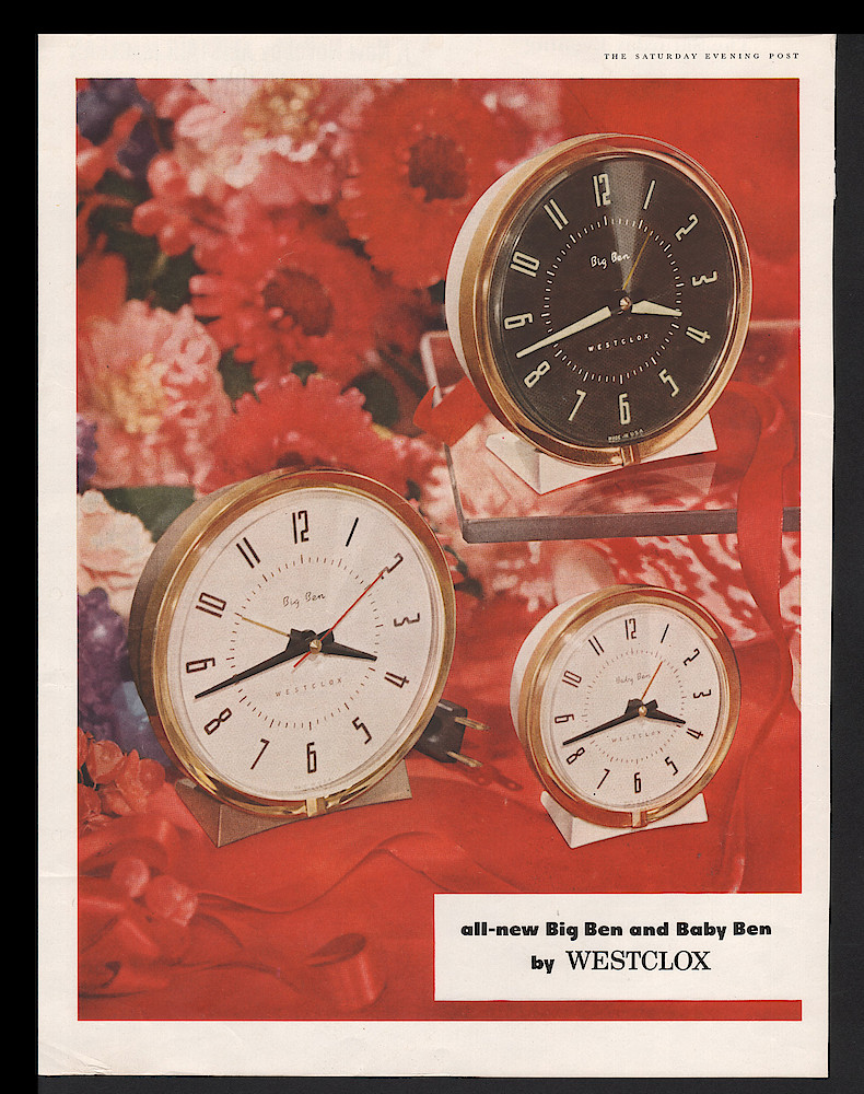 September 22, 1956 Saturday Evening Post, p. 0. The Style 7 Big Ben And Baby Ben Alarm Clocks Were Introduced To The Public In This Saturday Evening Post Ad From Sept. 22, 1956.. September 22, 1956 Saturday Evening Post, p. 0