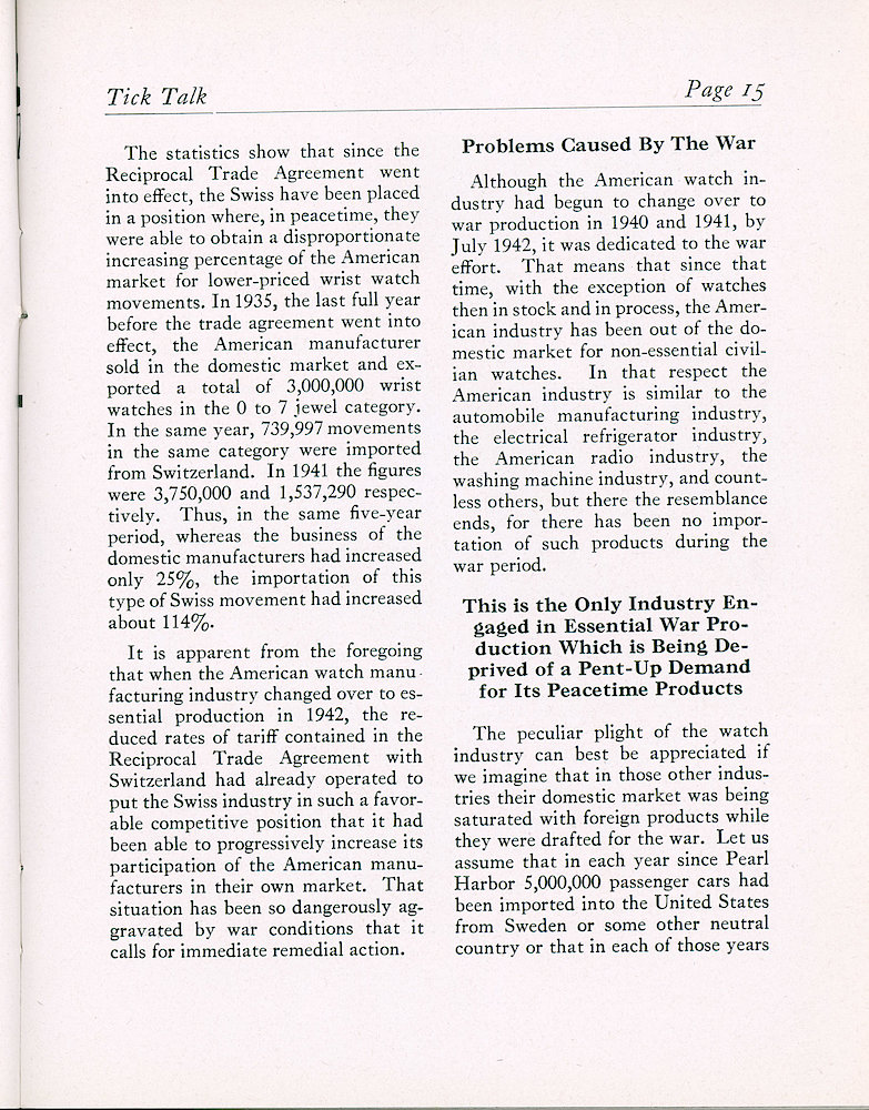 Westclox Tick Talk, January 1945, Vol. 30 No. 1 > 15. Marketing: Swiss Watches Threaten Watch Industry Of United States - Problems Caused By The War - This Is The Only Industry Engaged In Essential War Production Which Is Being Deprived Of Pent-Up Demand For Its Peacetime Products