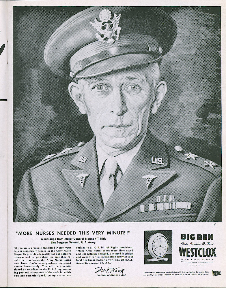 Westclox Tick Talk, April 1945, Vol. 30 No. 4 > 19. Advertisement: More Nurses Needed This Very Minute A Message From Major General Norman T. Kirk, The Surgeon General, U.S. Army