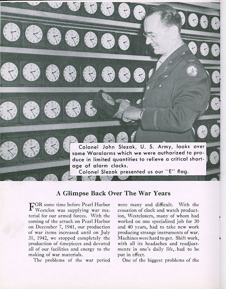 Westclox Tick Talk, September 1945, Vol. 30 No. 9 > 30. Manufacturing: "A Glimpse Back Over The War Years" Colonial John Slezak, U. S. Army, Looks Over Some Waralarms Which We Were Authorized To Produce In Limited Quantities To Relieve A Critical Shortage Of Alarm Clocks. Colonial Slezak Presented Us Our "E" Flag.