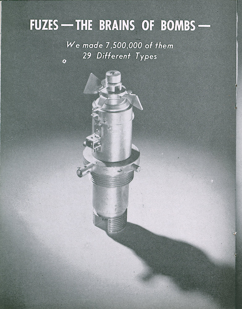 Westclox Tick Talk, September 1945, Vol. 30 No. 9 > 32. Manufacturing: "A Glimpse Back Over The War Years" Fuzes - The Brains Of Bombs - We Made 7,500,000 Of Them - 29 Different Types.