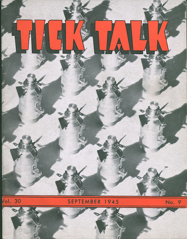 Westclox Tick Talk, September 1945, Vol. 30 No. 9 > F. Picture: Group Of M 111 A 2 Flare Fuzes. Caption On Page 34.