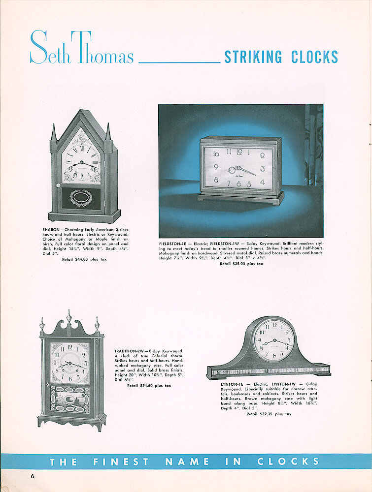 The Finest Clocks Since 1813. Seth Thomas, Thomaston, Connecticut. > 6