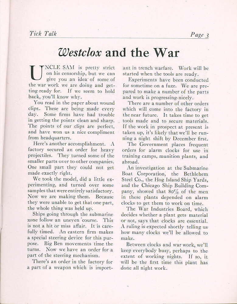 Westclox Tick Talk, September 1918 (Factory Edition), Vol. 4 No. 3 > 3. Article: "Westclox And The War" Wound Clips, Big Ben Timing For Submarine Turning, The Importance Of Alarm Clocks. Factory Has Plenty Of Work, May Need To Work Nights.