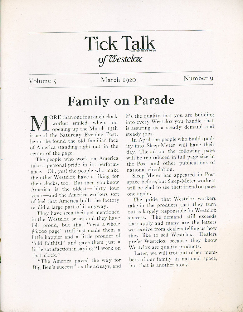 Westclox Tick Talk, March 1920 (Factory Edition), Vol. 5 No. 9 > 1. Advertisement Caption: "Family On Parade" Referring To The Ad Shown In The February 1920 Tick Talk (September 13 Saturday Evening Post), The Pride The Four-inch Clock Workers Felt When Seeing The America Advertised. In April, The Sleep-Meter Will Be Advertised In The Post And Other ... 