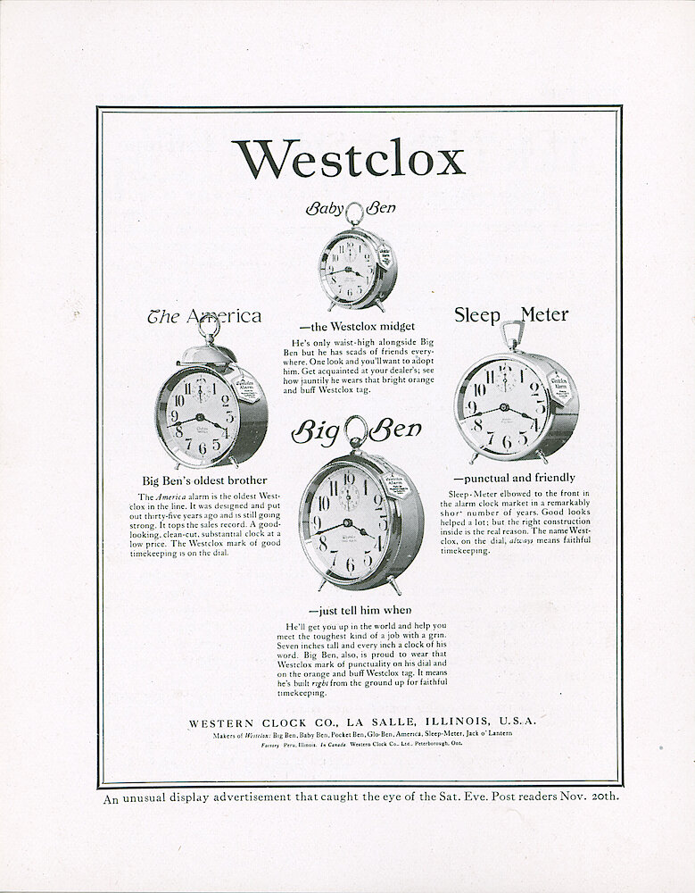 Westclox Tick Talk, November 20, 1920 (Factory Edition), Vol. 6 No. 9 > 8. Advertisement: Big Ben—just Tell Him When. Baby Ben—the Westclox Midget. The America—Big Ben&039;s Oldest Brother. Sleep Meter—punctual And Friendly. This Ad Appeared In November 20th Saturday Evening Post.