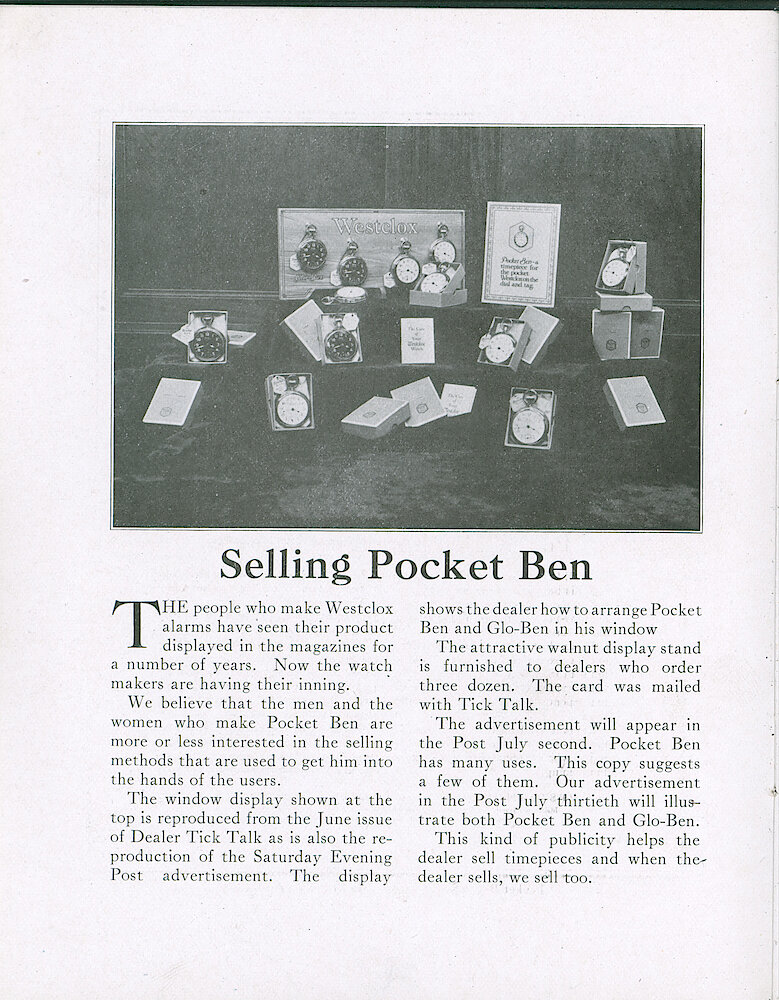 Westclox Tick Talk, June 20, 1921 (Factory Edition), Vol. 6 No. 23 > 8. Picture: Advertisement Caption: "Selling Pocket Ben" The Ad Is On Page 9. Ad Appeared In July 2 Saturday Evening Post. The July 30th Ad Will Show Both Pocket Ben And Glo-Ben