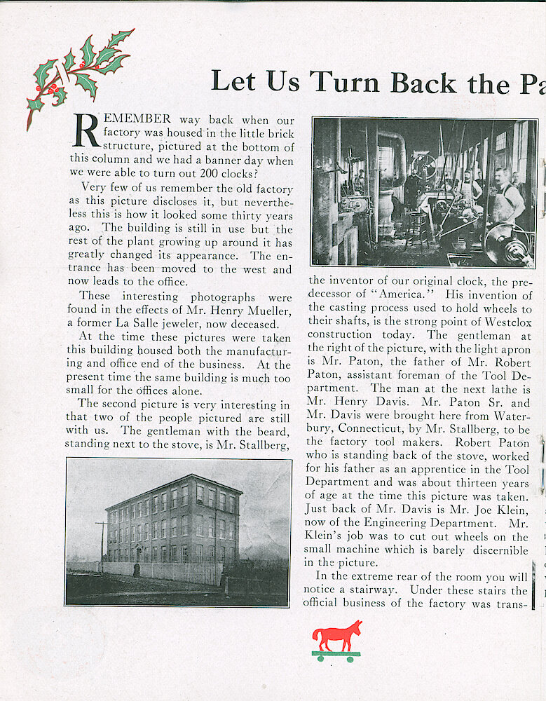 Westclox Tick Talk, December 20, 1921 (Factory Edition), Vol. 7 No. 12 > 12. Historical Article: "Let Us Turn Back The Pages Of Westclox History" Historical Pictures: Ca. 1891. Personnel: Charles Stahlberg (in Photo But Can&039;t Really See Him), Mr. Paton, Henry Davis (these Two Were Brought From Waterbury By Mr. Stahlberg To Be Toolmakers), Joe ... 