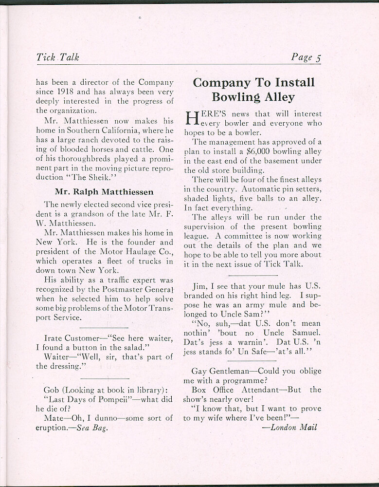 Westclox Tick Talk, February 20, 1923 (Factory Edition), Vol. 8 No. 16 > 5. Personnel: "Mr. W. F. Matthiessen, Son Of The Late Mr. F. W. Matthiessen, Elected First VP. Personnel: Mr. Ralph Matthiessen, Grandson Of The Late Mr. F. W. Matthiessen, Elected Second VP.  Article: "Company To Install Bowling Alley" Four Lanes With Automatic Pin Setters. ... 