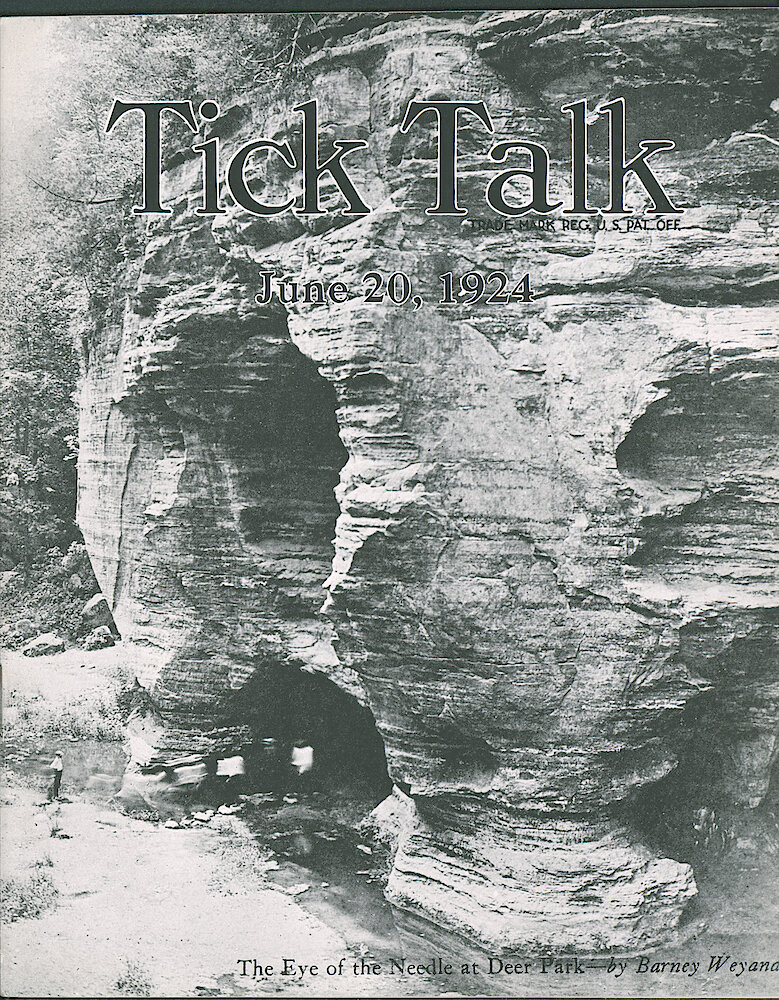 Westclox Tick Talk, June 20, 1924 (Factory Edition), Vol. 9 No. 24 > F. Picture: The Eye Of The Needle At Deer Park—by Barney Weyand