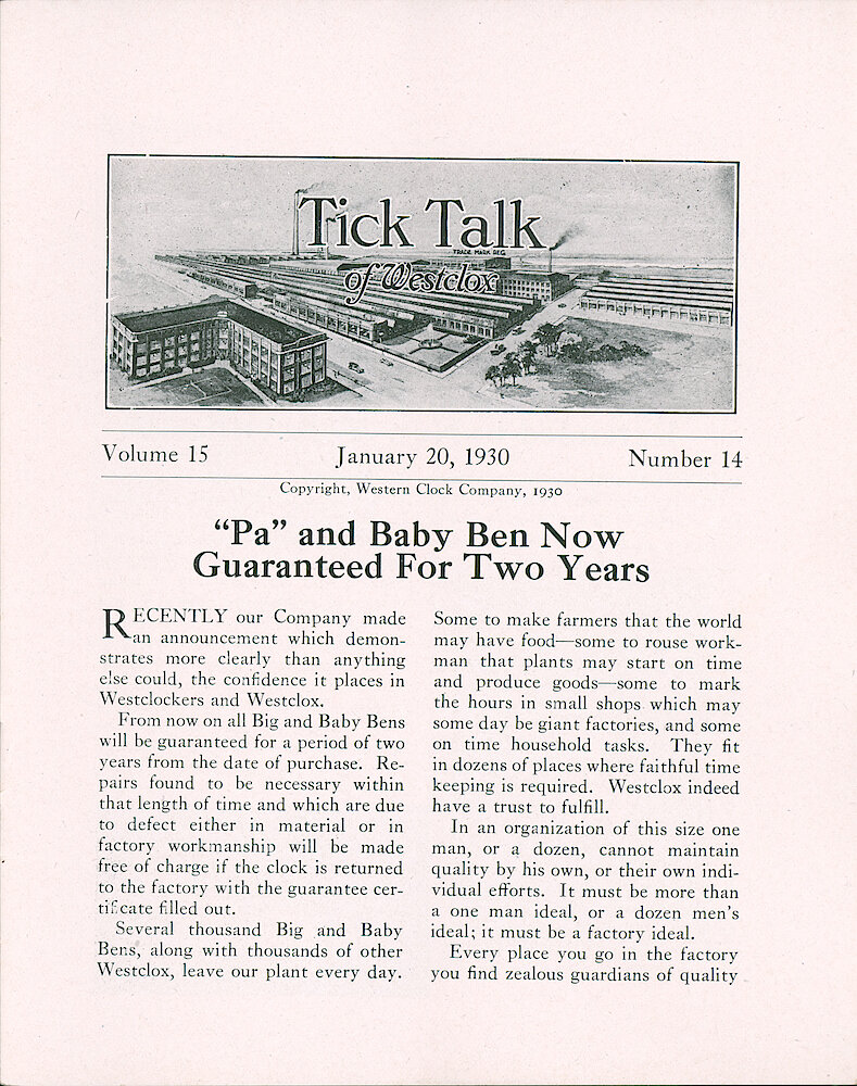 Westclox Tick talk, January 20, 1930 (Factory Edition), Vol. 15 No. 14 > 1. Manufacturing: ""Pa" And Baby Ben Now Guaranteed For Two Years" From Now On All Big And Baby Ben Will Be Guaranteed For Two Years From The Date Of Purchase.