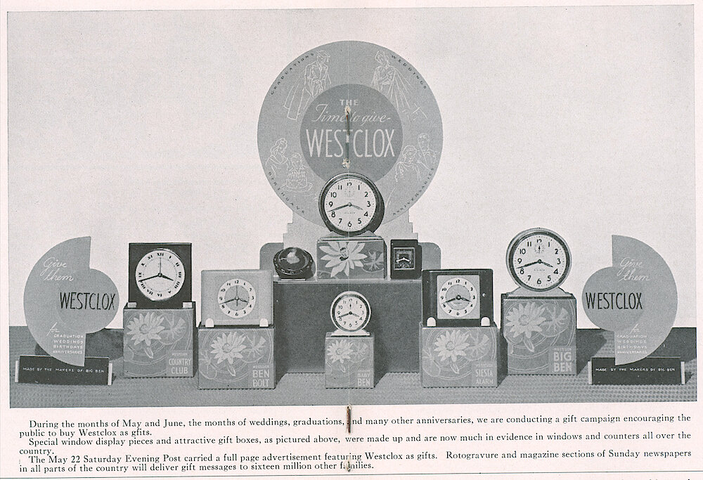 Westclox Tick Talk, May 28, 1937 (Factory Edition), Vol. 22 No. 3 > 12-13. Marketing: Picture: Display Of Westclox As Gifts For Weddings, Graduations, Etc. Special Window Display Pieces. The May 22 Saturday Evening Post Carried Full Page Ad Featuring Westclox As Gifts.