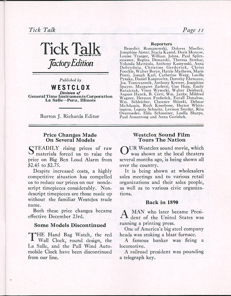 Westclox Tick Talk, January 25, 1938 (Factory Edition), Vol. 23 No. 1 > 11. PRICE CHANGE: Big Ben Loud Alarm From $2.45 To $2.75. Prices On Nondescript Clocks Will Be Reduced Considerably. All Changes Effective December 23rd. DISCONTINUED MODELS: Hand Bag Watch; Red Wall Clock, Round Design; La Salle (Style 2); Pull Wind Automobile Clock. MARKETING: "Westclox ... 