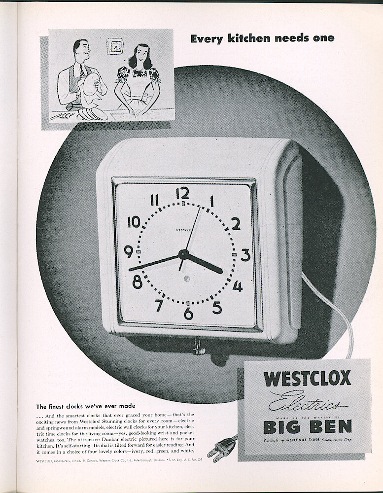 Westclox Tick Talk, August 1946, Vol. 31 No. 8 > 19. Advertisement: "Every Kitchen Needs One" Shows The Dunbar Electric Wall Clock. This Ad Appeared In The August 3rd, 1946 Saturday Evening Post. (caption On Page 18)