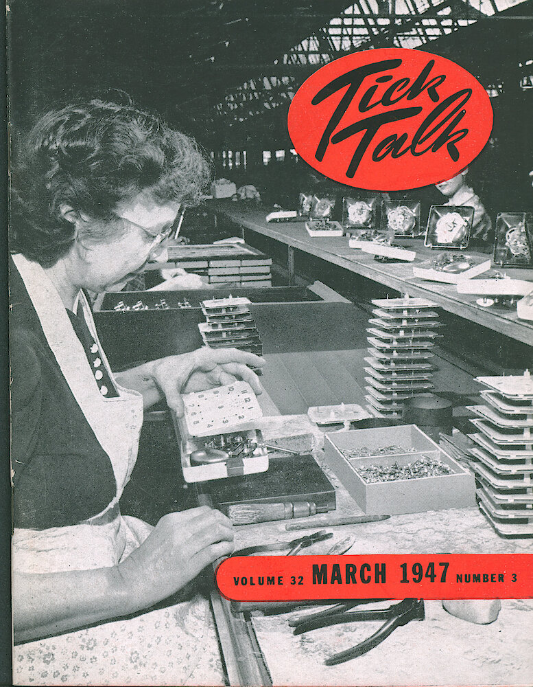 Westclox Tick Talk, March 1947, Vol. 32 No. 3 > F. Factory: Kate Wilke Placing A Dial On A General In The 4" Finishing Department (caption On Page 16).