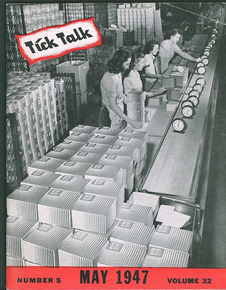 Westclox Tick Talk, May 1947, Vol. 32 No. 5 > F. Factory: The Packing Line In The Big Ben Finishing Department (caption On Page 20). Shows Style 5 Big Ben And Their Boxes.