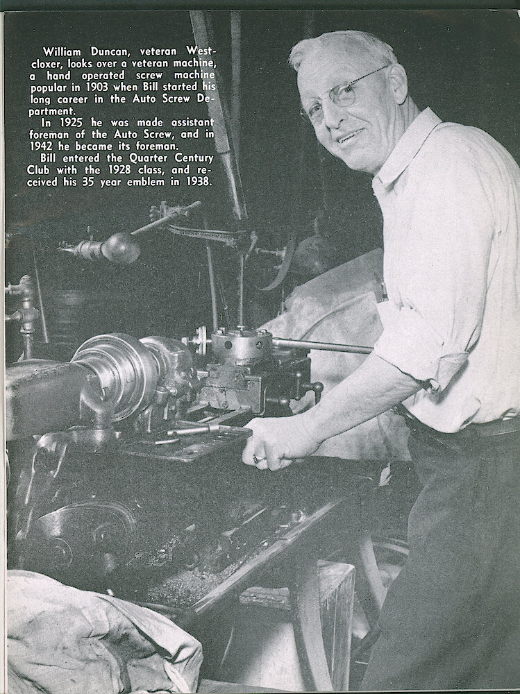 Westclox Tick Talk, July 1947, Vol. 32 No. 7 > 5. Personnel: William Duncan, Foreman Of The Auto Screw Department, Looks Over A Hand-operated Screw Machine Popular In 1903, The Year He Started His Career At Westclox.