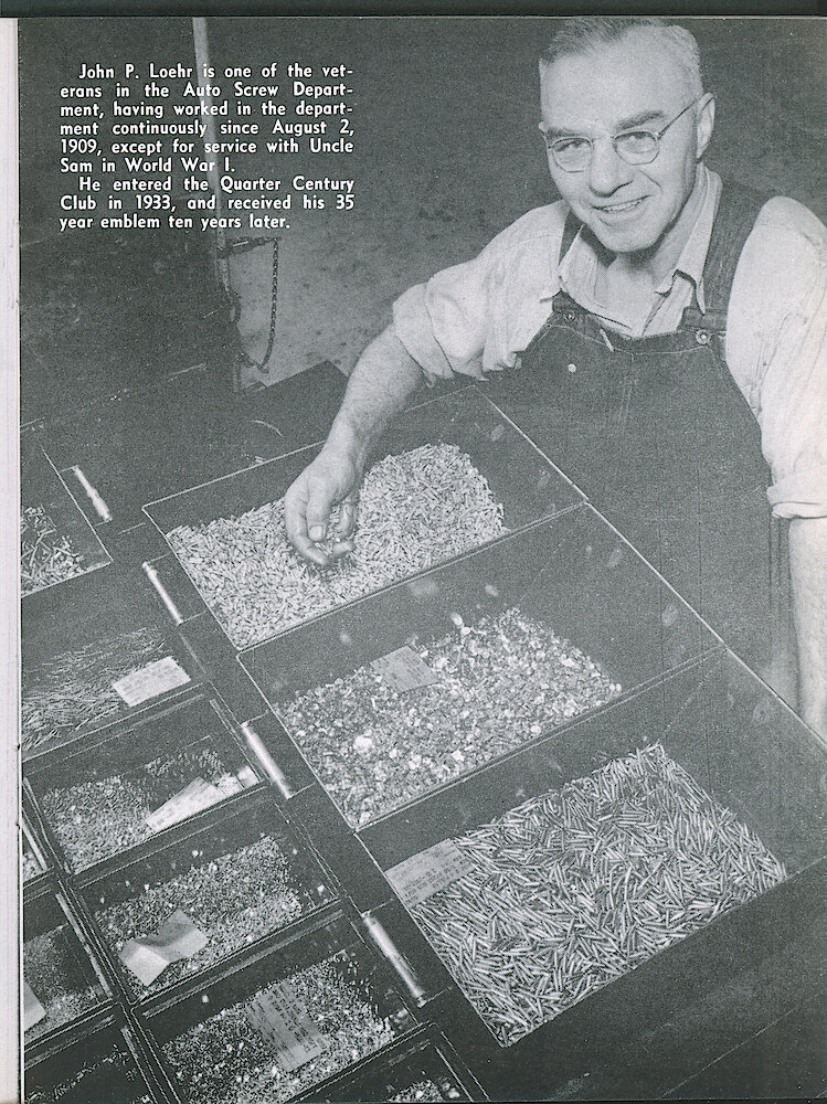 Westclox Tick Talk, July 1947, Vol. 32 No. 7 > 37. Personnel: John P. Loehr Of The Auto Screw Department, Joined Wesclox In 1909.