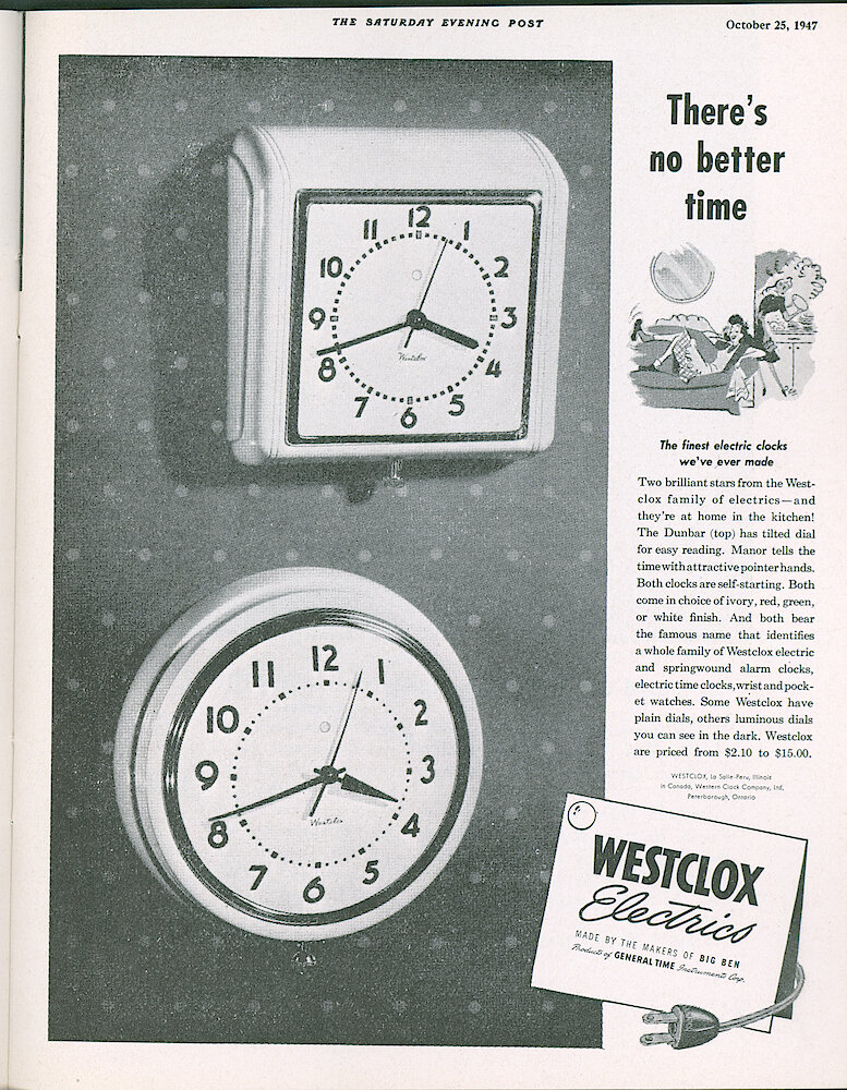 Westclox Tick Talk, October 1947, Vol. 32 No. 10 > 19. Advertisement: "There&039;s No Better Time" Shows Dunbar And Manor Electric Wall Clocks. Saturday Evening Post October 25, 1947.