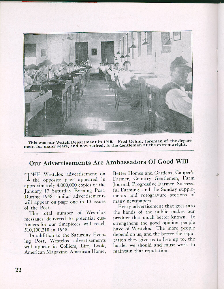 Westclox Tick Talk, January 1948, Vol. 33 No. 1 > 22. Marketing: Advertisement Caption: "Our Advertisements Are Ambassadors Of Good Will" "The Westclox Advertisement On The Opposite Page Appeared Approximately 4,000,000 Copies Of The January 17 Saturday Evening Post. During 1948 Similar Advertisements Will Appear On Page One In 13 Issues Of ... 