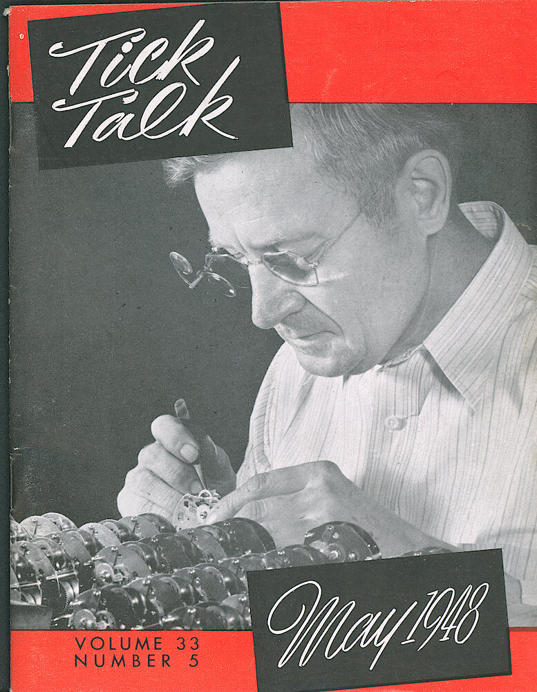 Westclox Tick Talk, May 1948, Vol. 33 No. 5 > F. Manufacturing: John Ankiewicz Of Big Ben Assembling (caption On Page 6).