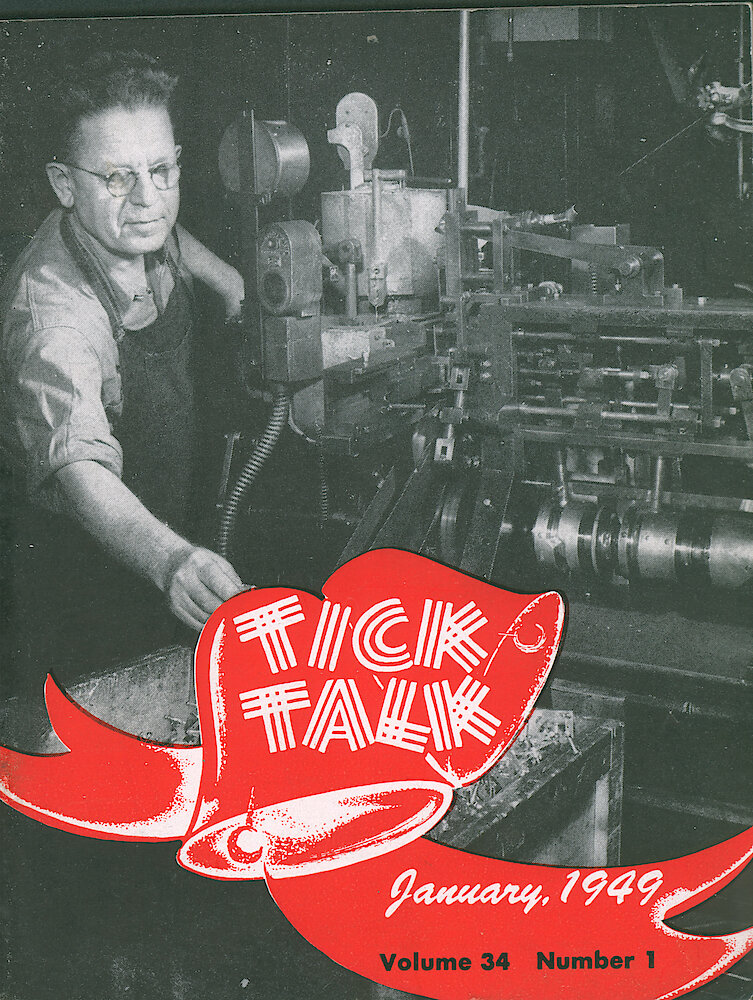 Westclox Tick Talk, January 1949, Vol. 34 No. 1 > F. Manufacturing: Otto Witte Operating A Back Plate Casting Machine In The Casting Department (caption On Page 32).