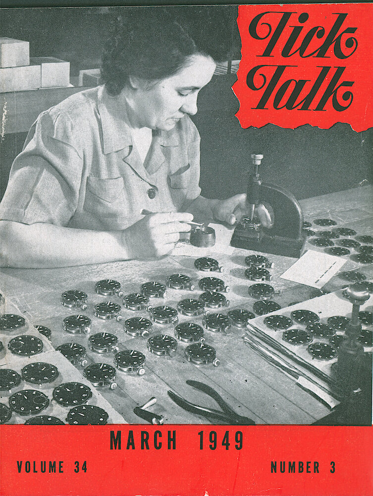 Westlox Tick Talk, March 1949, Vol. 34 No. 3 > F. Manufacturing: Mrs. Helen Marfell Is Dialing Pocket Watches In The Watch Department (caption On Page 4).