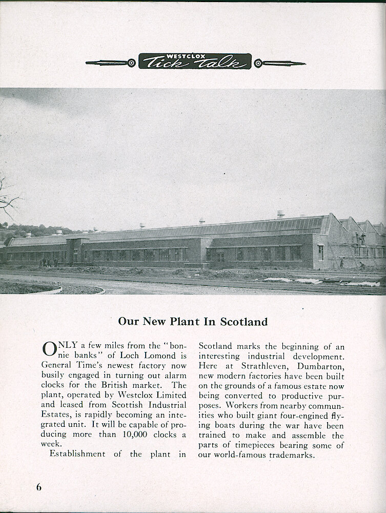 Westclox Tick Talk, April 1949, Vol. 34 No. 4 > 6. Factory "Our New Plant In Scotland" At Strathlaven, Dumbarton; Will Be Able To Produce More Than 10,000 Clocks Per Week.