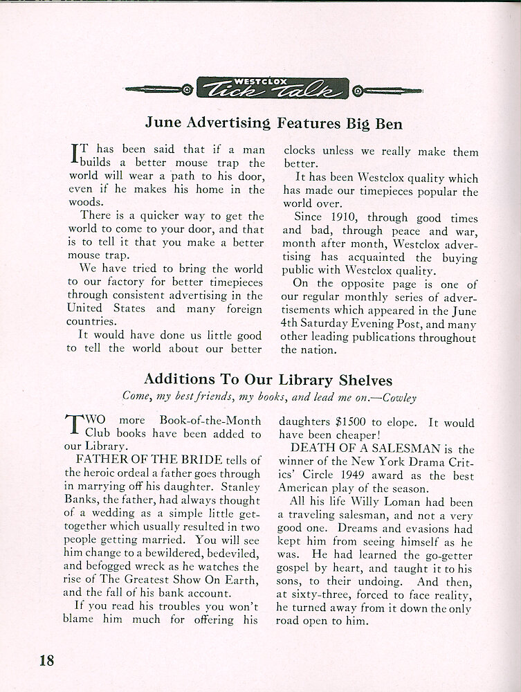 Westclox Tick Talk, June 1949, Vol. 34 No. 6 > 18. Marketing: Advertisement Caption: "June Advertising Features Big Ben" Our June 4, 1949 Saturday Evening Post Ad Is On Page 19.