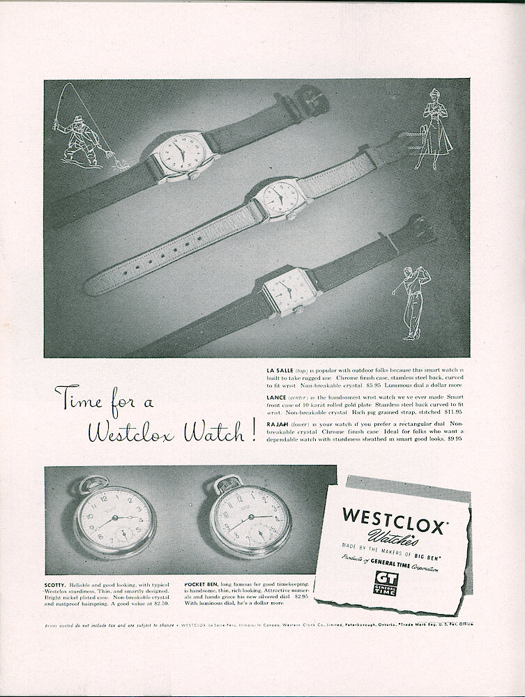 Westclox Tick Talk, July 1949, Vol. 34 No. 7 > 26. Advertisement: "Time For A Westclox Watch" Shows La Salle, Lance And Rajah Wrist Watches, And Scotty And Pocket Ben Pocket Watches. July 30, 1949 Saturday Evening Post.