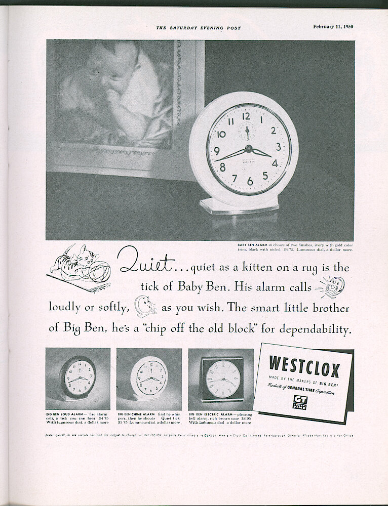 Westclox Tick Talk, February 1950, Vol. 35 No. 2 > 33. Advertisement: "Quiet As A Kitten On A Rug Is Baby Ben" Shows Baby Ben Ivory Plain, Big Ben Loud Alarm, Big Ben Chime Alarm And Big Ben Electric.