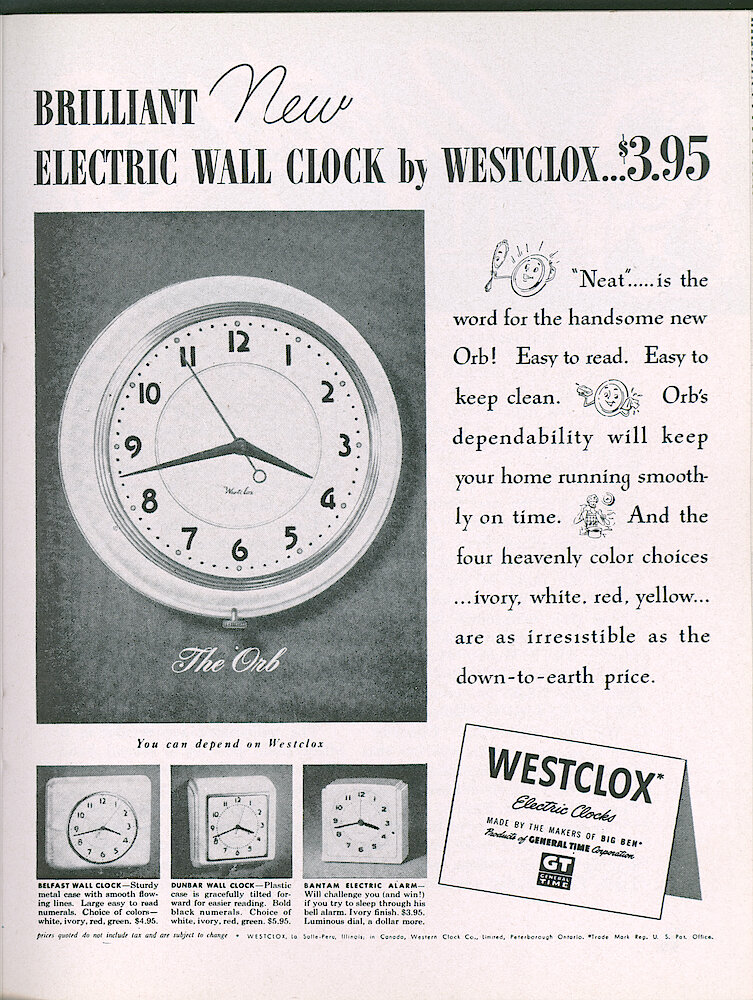 Westclox Tick Talk, March 1950, Vol. 35 No. 3 > 45. Advertisement: "Brilliant New Electric Wall Clock By Westclox . . . $3.95" The Orb. Also Shown Are Electric Wall Clocks Belfast And Dunbar, And Bantam Electric Alarm Clock. This Is The March Saturday Evening Post Ad.