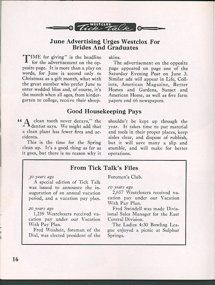 Westclox Tick Talk, June 1950, Vol. 35 No. 6 > 16. Marketing: Advertisement Caption: "June Advertising Urges Westclox For Brides And Graduates" Our June 3, 1950 Saturday Evening Post Ad. Similar Ads Will Appear In Life, Colliers, American Magazine, Better Homes And Gardens, Sunset And American Home, As Well As Five Farm Papers And 66 Newspapers.