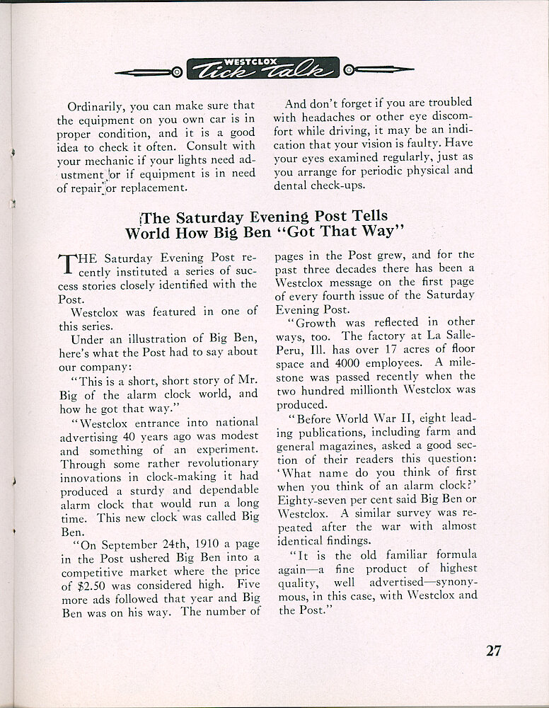 Westclox Tick Talk, July 1950, Vol. 35 No. 7 > 27. Marketing: "The Saturday Evening Post Tells How Big Ben &039;Got That Way&039;" First Ad September 24th, 1910; And Five More Ads Followed That Year. For The Past Three Decades, There Has Been A Westclox Message On The First Page Of Every Fourth Issue Of The Saturday Evening Post.