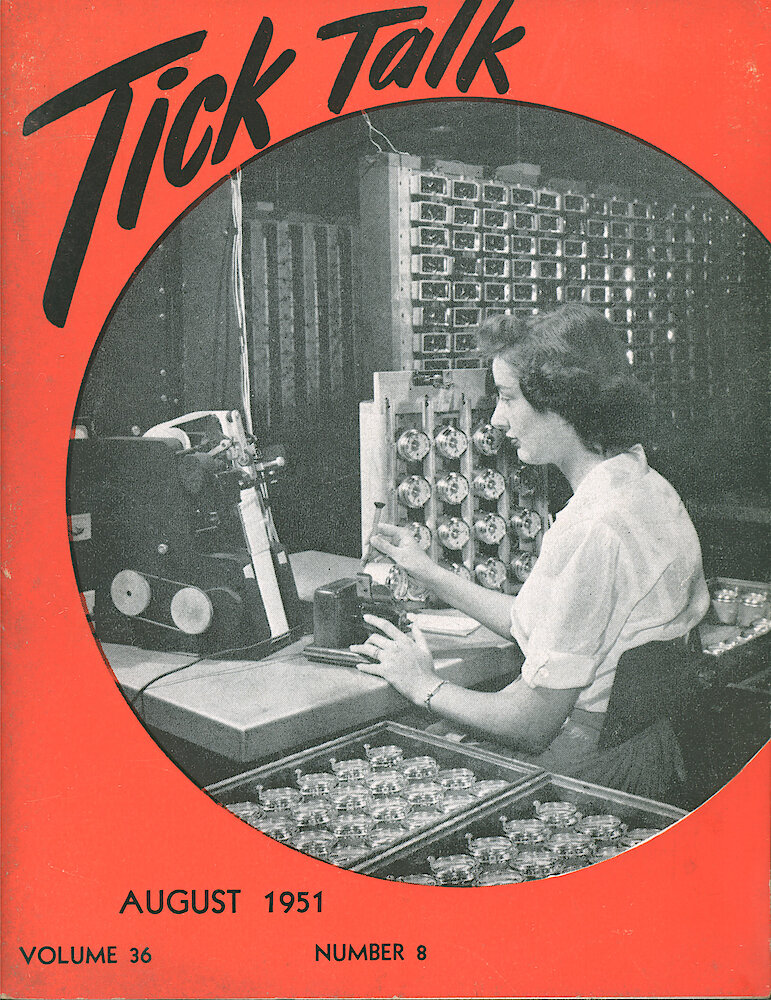 Westclox Tick Talk, August 1951, Vol. 36 No. 8 > F. Manufacturing: Paula Washkowiak Regulating Auto Clocks In The Electric Clock Department (caption Inside Front Cover).