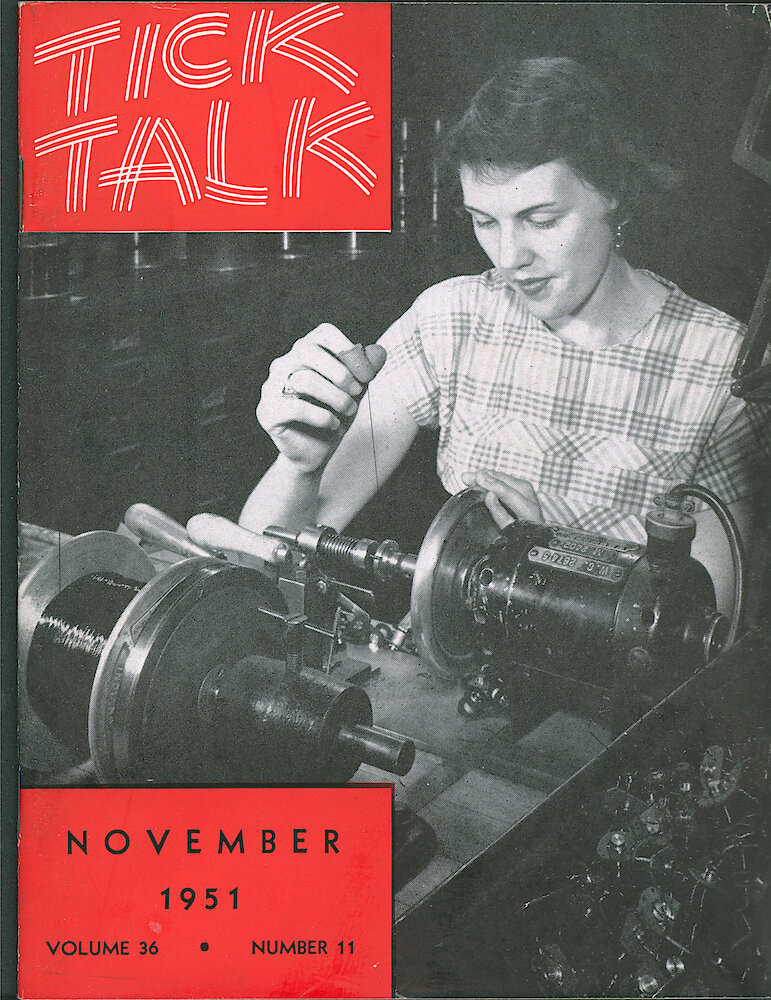 Westclox Tick Talk, November 1951, Vol. 36 No. 11 > F. Manufacturing: Beverly Cunningham Is Winding Magnet Coils In The Electric Clock Department (caption Inside Front Cover).