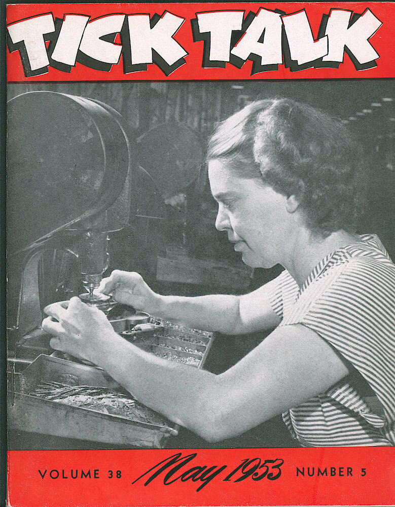 Westclox Tick Talk, May 1953, Vol. 38 No. 5 > F. Manufacturing: Ruth Splittstoesser Of Two Inch Material Is Riveting Pillars On Front Plates (caption On Page ).