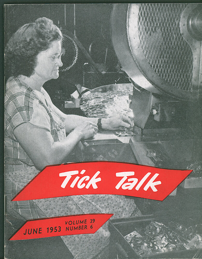 Westclox Tick Talk, June 1953, Vol. 38 No. 6 > F. Manufacturing: Margaret Dufour In Foot Press Is Staking Pillars On Front Plates (caption On Page 1).