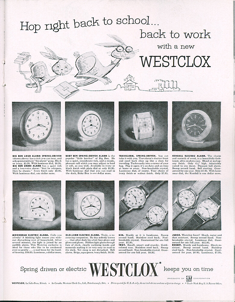 Westclox Tick Talk, October 1954, Vol. 39 No. 8 > 17. Advertisement: "Hop Right Back To School . . . Back To Work With A New Westclox" Shows Big Ben Loud Alarm And Chime Alarm, Baby Ben, Travalarm, Kendall, Moonbeam, Glo-Larm, Kim, Troy, Judge,  And Rocket.