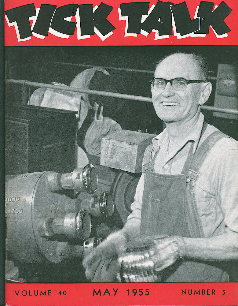 Westclox Tick Talk, May 1955, Vol. 40 No. 5 > F. Manufacturing: Urban Engel Who Has Been "shining Things Up" In The Buffing Department For Almost 32 Years (caption O Page 1).