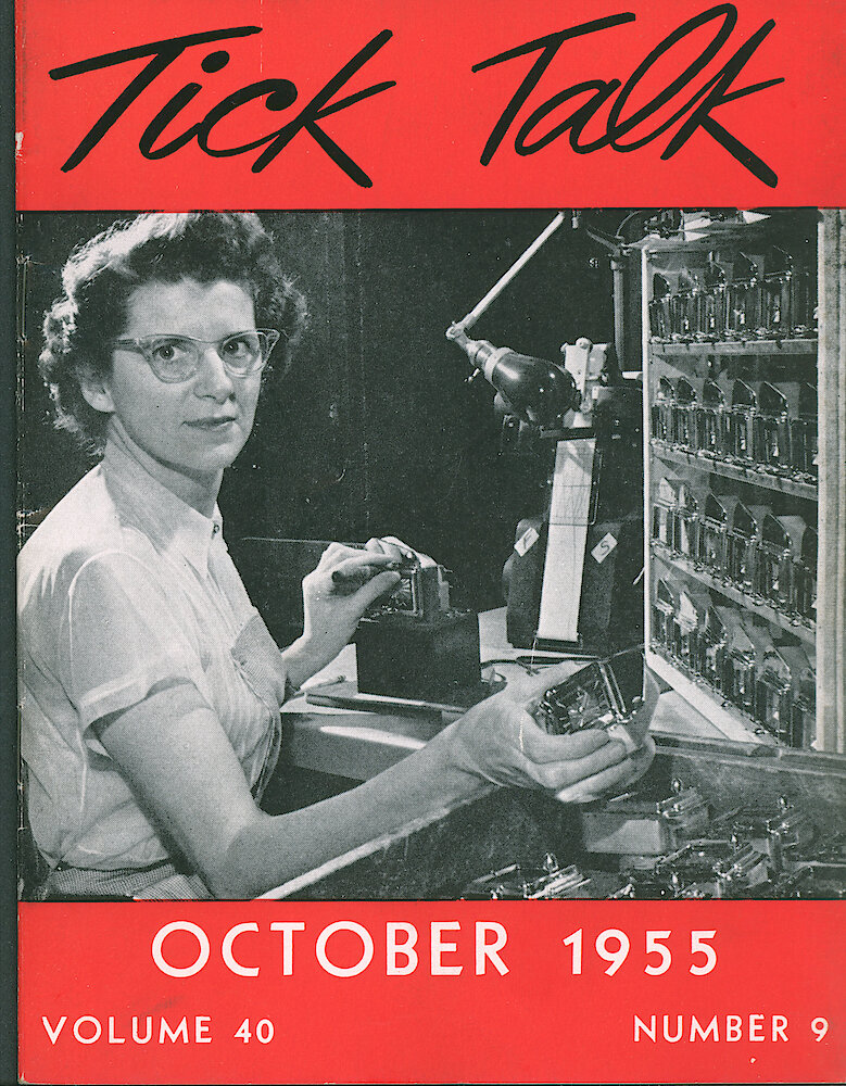 Westclox Tick Talk, October 1955, Vol. 40 No. 9 > F. Manufacturing: Mary Kallner Of The Electric Clock Department Regulates Auto Clocks With A Timing Machine (caption On Page 1).