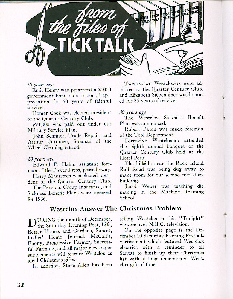 Westclox Tick Talk, December 1955, Vol. 40 Christmas Issue > 32. Marketing: Advertisement Caption: "Westclox Answer The Christmas Problem" During The Month Of December, The Saturday Evening Post, Life, Better Homes And Gardens, Sunset, Ladies&039; Home Journal, McCall&039;s, Ebony, Progressive Farmer, Successful Farming, And All Major Newspaper Supplements ... 