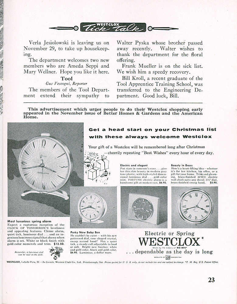 Westclox Tick Talk, November 1956, Vol. 41 No. 9 > 23. Advertisement: "Get A Head Start On Your Christmas List With These Always Welcome Westclox" Shows Clock Of Tomorrow, Baby Ben, Fortune Electric Alarm And Spice Electric Wall Clock. November Issues Of Better Homes And Gardens And The American Home.