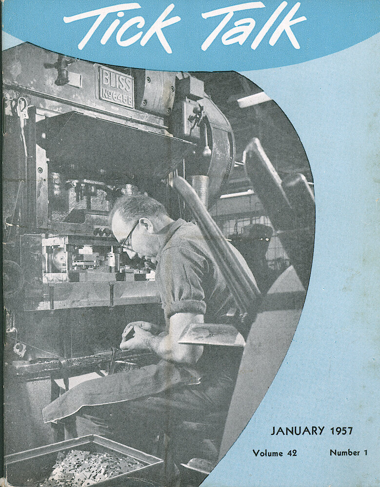 Westclox Tick Talk, January 1957, Vol. 42 No. 1 > F. Manufacturing: Chester Czarny Operating One Of The Large Pressers In The Power Press Department (caption On Page 1).