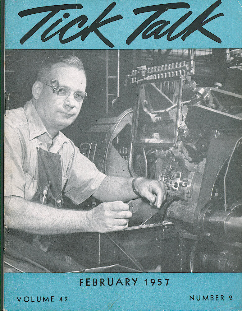 Westclox Tick Talk, February 1957, Vol. 42 No. 2 > F. Manufacturing: Hector Whittington Of Two Inch Material Is Setting Up A Machine That Countersinks And Counter Bores Model 7 Pocket Watch Plates (caption On Page 1).