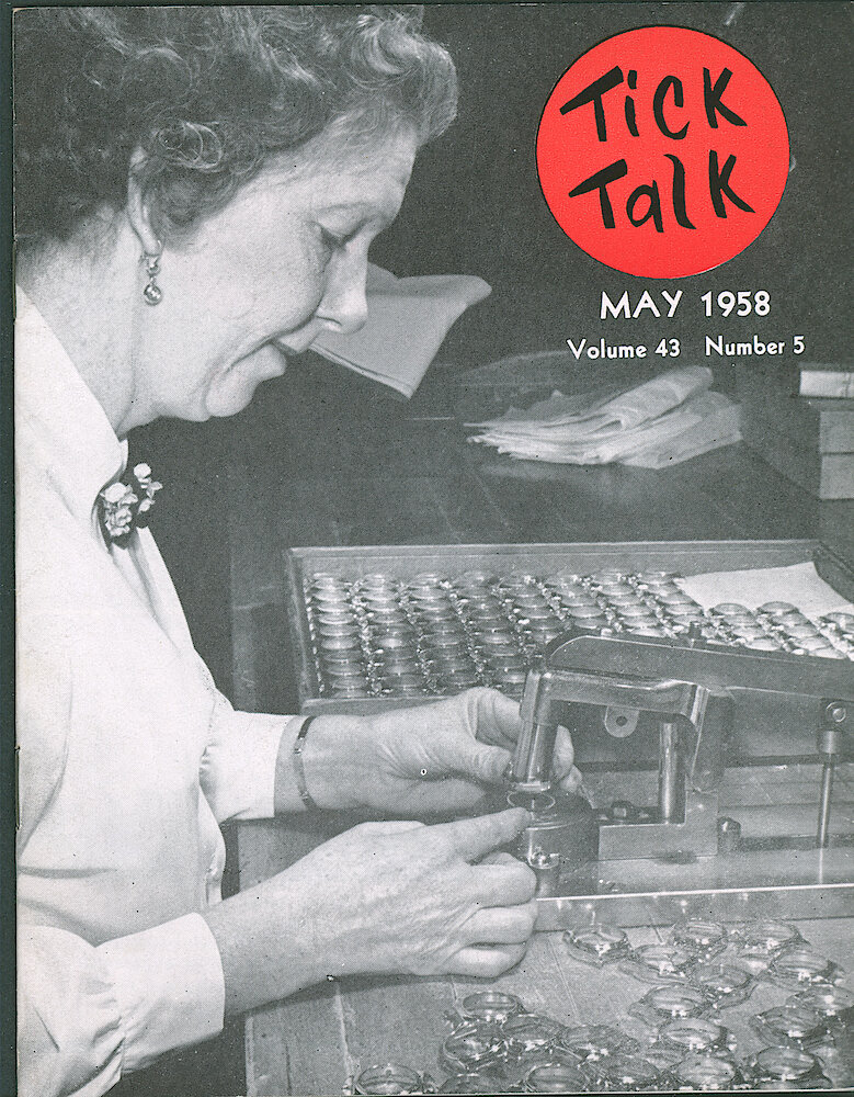 Westclox Tick Talk, May 1958, Vol. 43 No. 5 > F. Manufacturing: Mary Moss Of The Wrist Watch Department Is Fitting Crystals (caption Inside Front Cover).