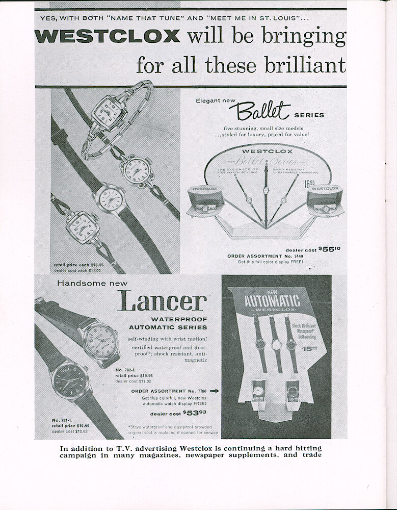 Westclox Tick Talk, April 1959, Vol. 44 No. 2 > 22. Advertisement: "Westclox Will Bringing You Customers For Al These Brilliant New Watches And Clocks." Two Page Ad. First Page Shows: Ballet Series Ladies Wrist Watches, Lancer Waterproof Automatic Wrist Watches. Ad Appearing In April Issue Of Chain Store Age, The American Druggist And Drug Topics.