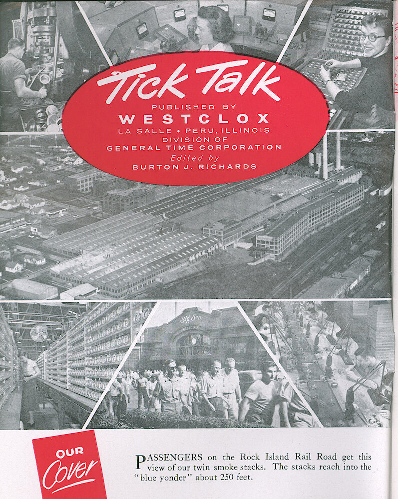 Westclox Tick Talk, May 1959, Vol. 44 No. 3 > Inside front cover. Cover Caption: "Passengers On The Rock Island Rail Road Get This View Of Our Twin Spoke Stacks. The Stacks Reach Into The "blue Yonder" About 250 Feet."