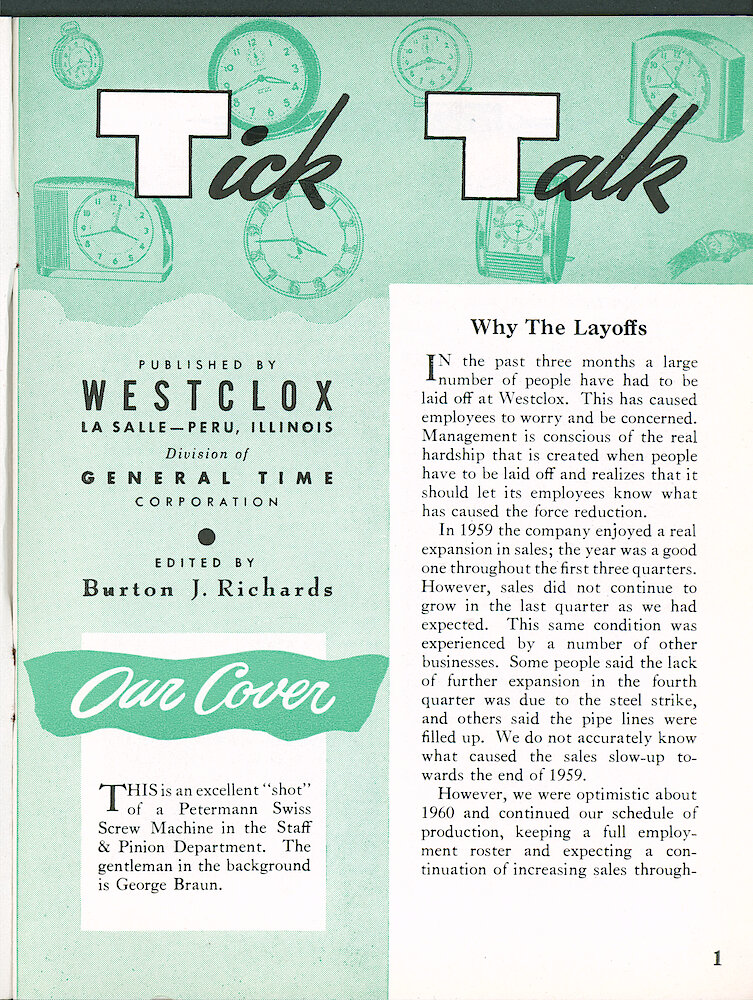 Westclox Tick Talk, April 1960, Vol. 45 No. 3 > 1. Cover Caption: "This Is An Excellent "shot" Of A Petermann Swiss Screw Machine In The Staff & Pinion Department. The Gentleman In The Background Is George Braun". CORPORATE: "Why The Layoffs"